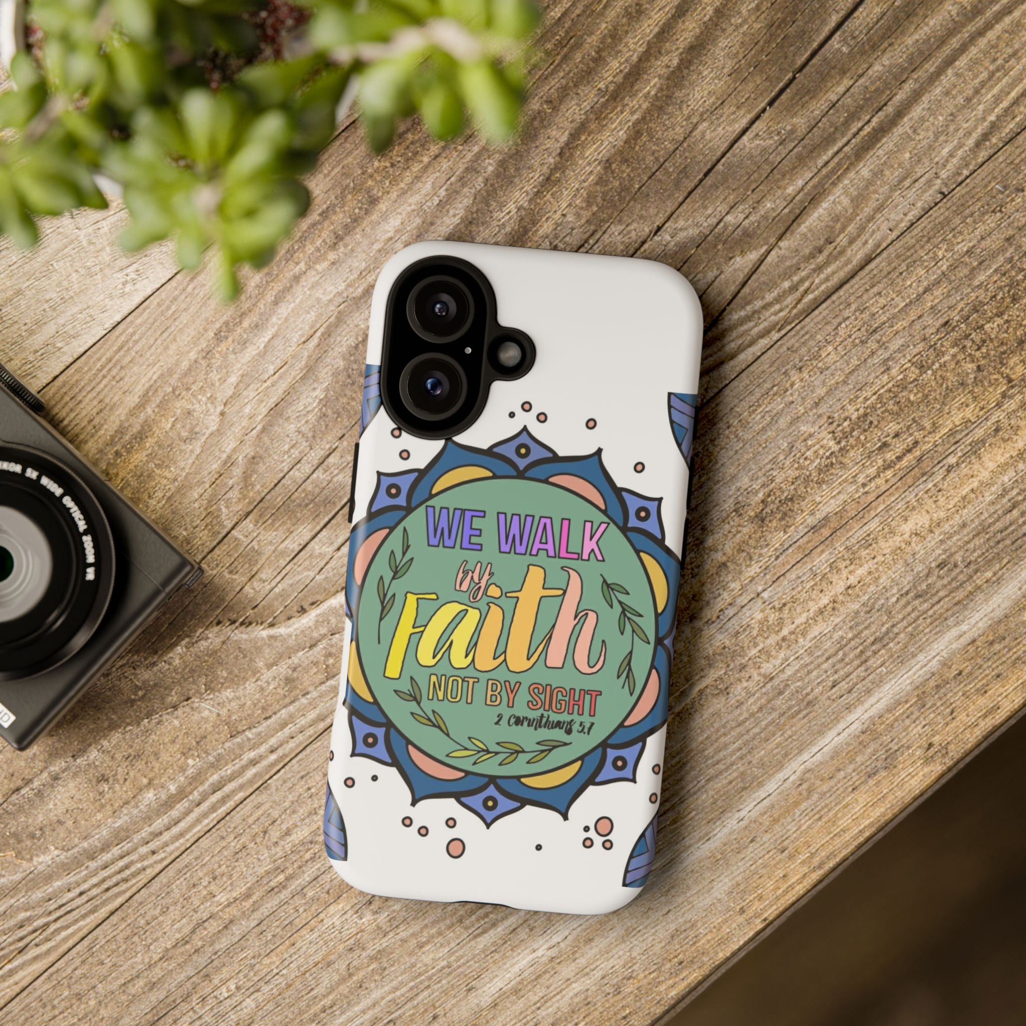 Phone Case — "We Walk by Faith, Not by Sight" Inspirational Christian Protective Case